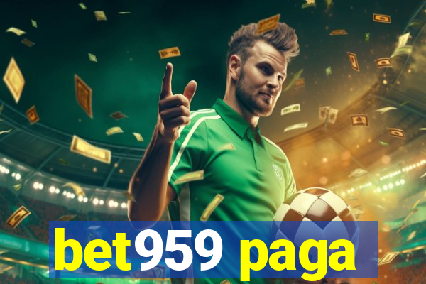 bet959 paga
